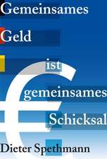 Gemeinsames Geld ist gemeinsames Schicksal