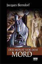 Der Monat vor dem Mord