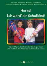 Hurra! Ich werd ein Schulkind!