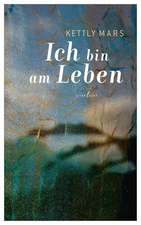 Ich bin am Leben