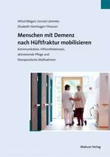 Menschen mit Demenz nach Hüftfraktur mobilisieren