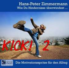 Wie Du Hindernisse überwinden kannst...Kick! 2