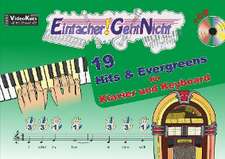 Einfacher!-Geht-Nicht: 19 Hits & Evergreens - für Klavier und Keyboard mit CD