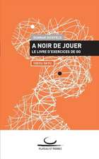 A Noir de Jouer