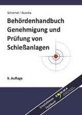 Behördenhandbuch Genehmigung und Prüfung von Schießanlagen