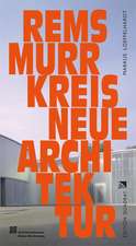 Neue Architektur. Rems-Murr-Kreis