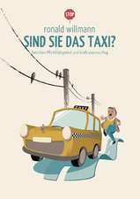 Sind Sie das Taxi?