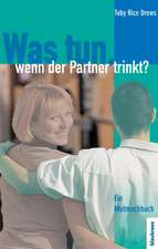 Was tun, wenn der Partner trinkt?