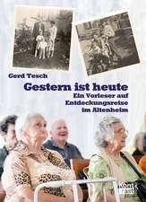 Gestern ist heute