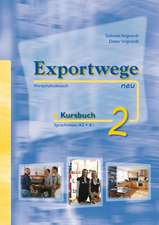 Exportwege neu 2. Kursbuch