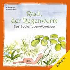 Rudi, der Regenwurm