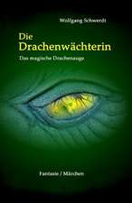 Die Drachenwächterin