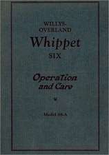 Willys Overland Whippet Six - Operation and Care