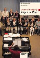 Kreativ in Hamburg 2 - Singen im Chor