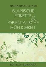 Islamische Etikette und orientalische Höflichkeit