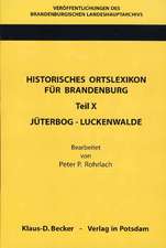 Historisches Ortslexikon für Brandenburg, Teil X, Jüterbog-Luckenwalde