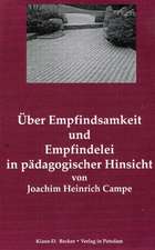 Über Empfindsamkeit und Empfindelei in pädagogischer Hinsicht