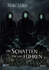 Die Schatten, die uns führen