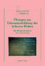 Übungen zur Erkenntnisbildung der höheren Welten