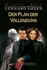 Wolf, M: Lennard Green - Der Plan der Vollendung