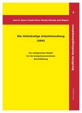 Die vollständige Arbeitshandlung (VAH)