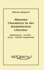 Abnorme Charaktere in Der Dramatischen Literatur: An Evolutionary Journey