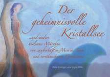 Der geheimnisvolle Kristallsee