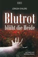 Blutrot blüht die Heide