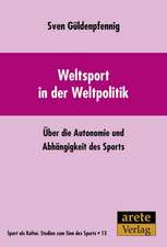 Weltsport in der Weltpolitik