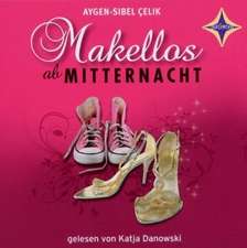 Makellos ab Mitternacht