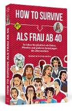 How To Survive als Frau ab 40