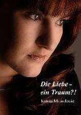 Die Liebe - ein Traum!?