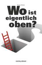 Wo ist eigentlich oben?