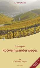 Entlang des Rotweinwanderweges