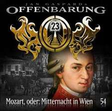 Offenbarung 23 - Folge 54: Mozart, oder: Mitternacht in Wien