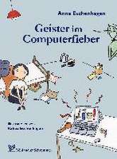 Geister im Computerfieber