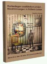 Kartenlegen ausführlich erklärt - Rückführungen in frühere Leben