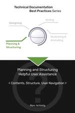 Technical Documentation Best Practices - Planning and Structuring Helpful User Assistance