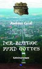 Der blutige Pfad Gottes