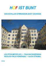 Hof ist bunt - Das Schiller-Gymnasium zeigt Courage