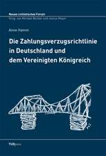 Die Zahlungsverzugsrichtlinie in Deutschland und dem Vereinigten Königreich