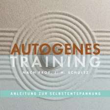 Autogenes Training, Anleitung zur Selbstentspannung