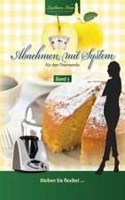 Abnehmen mit System mit dem Thermomix Band 3