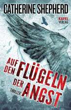 Auf den Flügeln der Angst: Thriller