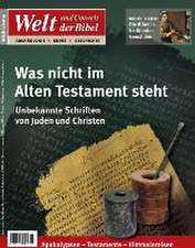 Welt und Umwelt der Bibel / Was nicht im Alten Testament steht