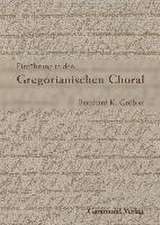 Einführung in den Gregorianischen Choral