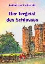 Der Irrgeist des Schlosses