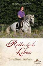 Reite durchs Leben