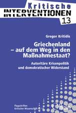 Griechenland  auf dem Weg in den Maßnahmestaat?