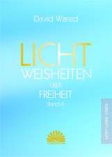 Lichtweisheiten über Freiheit